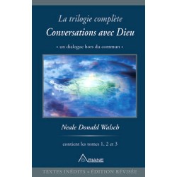 La trilogie complète "Conversations avec Dieu"