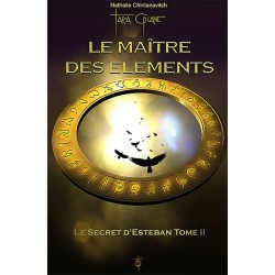 Le maître des éléments - Secret d'Esteban T2