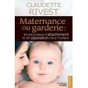 Maternance ou garderie