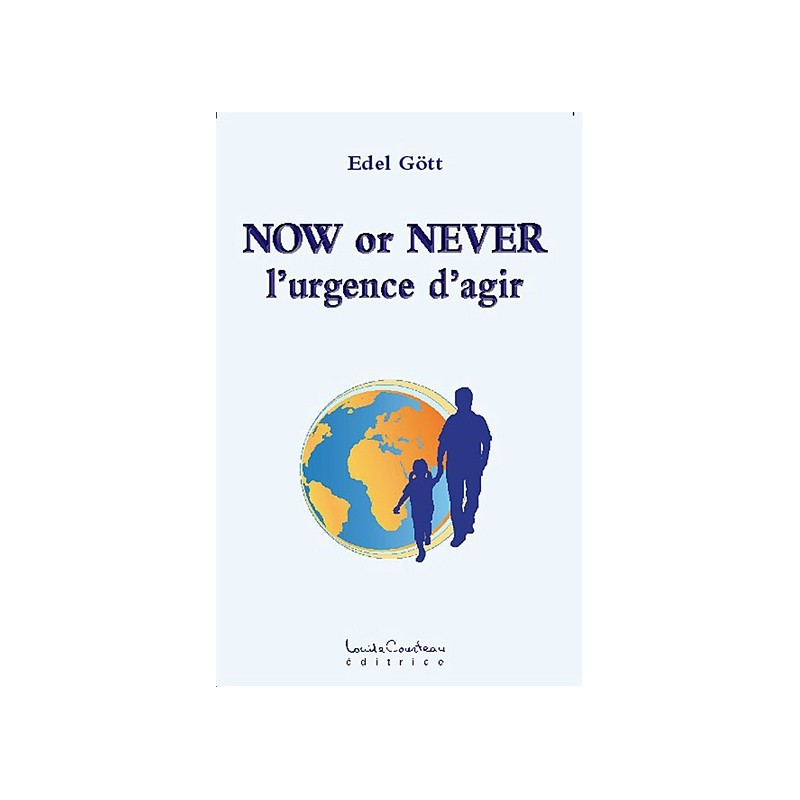 Now or Never - L'urgence d'agir