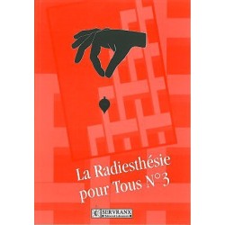 Radiesthésie pour tous - Volume 3