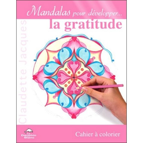 Mandalas pour développer la gratitude