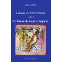 L'oeuvre du Vieux Moine T1 - Le dernier chemin des Templiers