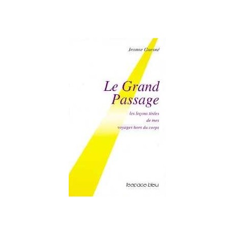 Grand passage - Voyage hors du corps