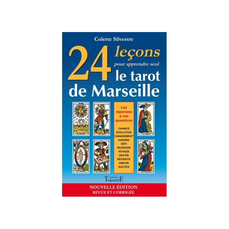 24 leçons pour apprendre seul le tarot de Marseille