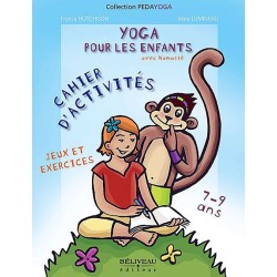Yoga pour les enfants - Jeux et exercices - 7 à 9 ans