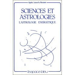 Sciences et Astrologies - L'astrologie énergétique