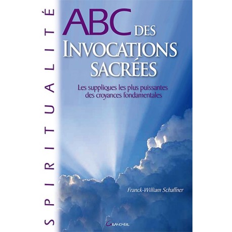 ABC des invocations sacrées