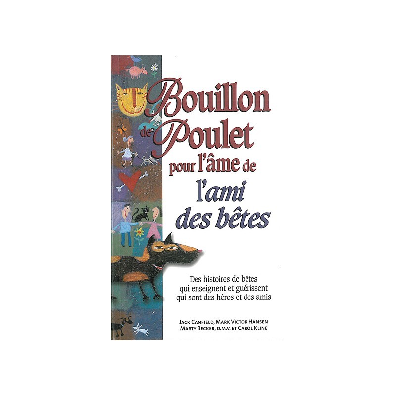 Bouillon de poulet pour l'âme de l'ami des bêtes - poche