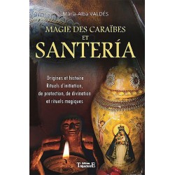 Magie des Caraïbes et Santeria