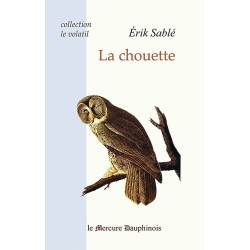 La chouette (Collection Le volatil)