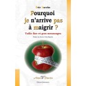 Pourquoi je n'arrive pas à maigrir ?