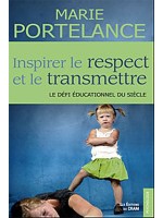 Inspirer le respect et le transmettre