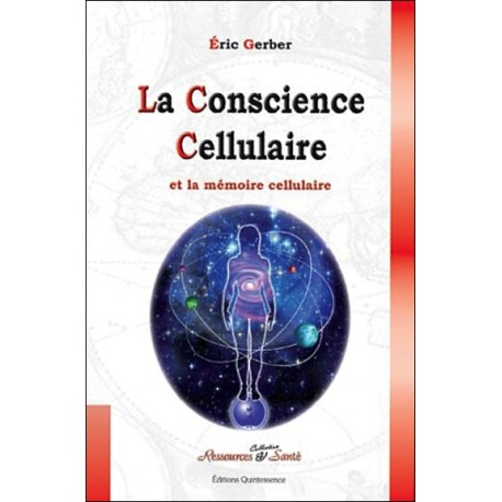 La conscience cellulaire