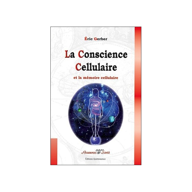 La conscience cellulaire