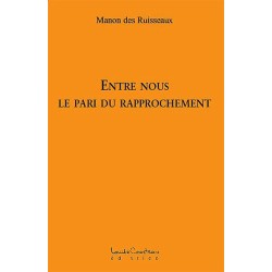 Entre nous - Le pari du rapprochement