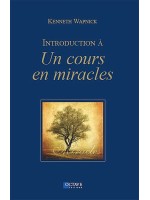 Introduction à "Un cours en miracles"