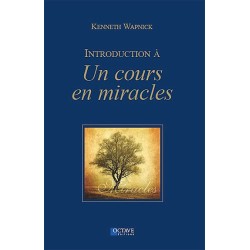 Introduction à "Un cours en miracles"
