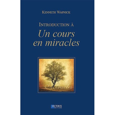 Introduction à "Un cours en miracles"