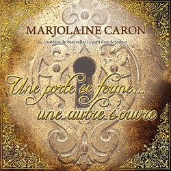Une porte se ferme... une autre s'ouvre - Livre audio