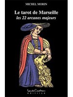 Le tarot de Marseille - Les 22 arcanes majeurs