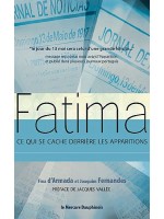 Fatima - Ce qui se cache derrière les apparitions