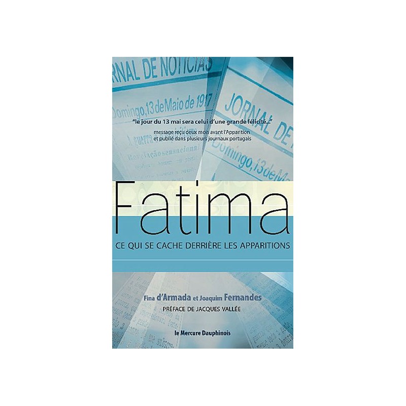 Fatima - Ce qui se cache derrière les apparitions