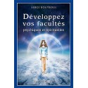 Développez vos facultés psychiques et spirituelles