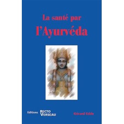 La santé par l'Ayurvéda