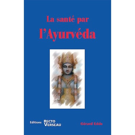 La santé par l'Ayurvéda