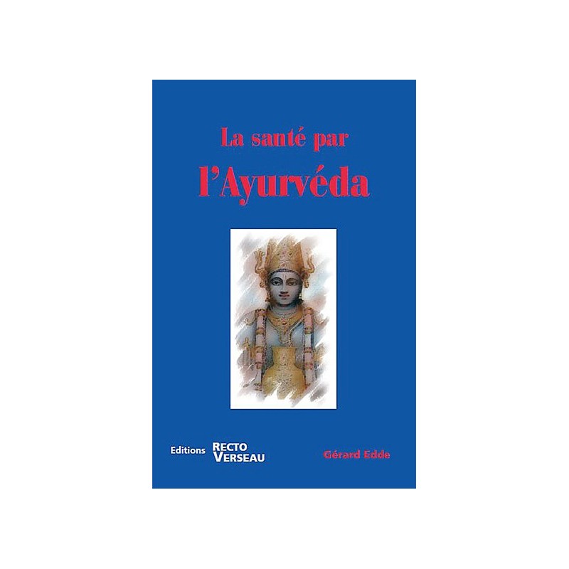 La santé par l'Ayurvéda