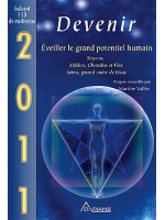 2011 - Devenir - Eveiller le grand potentiel humain (livre + CD)