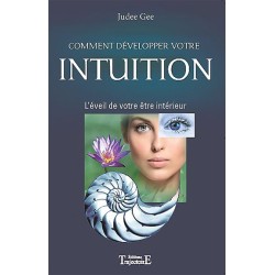 Comment développer votre intuition