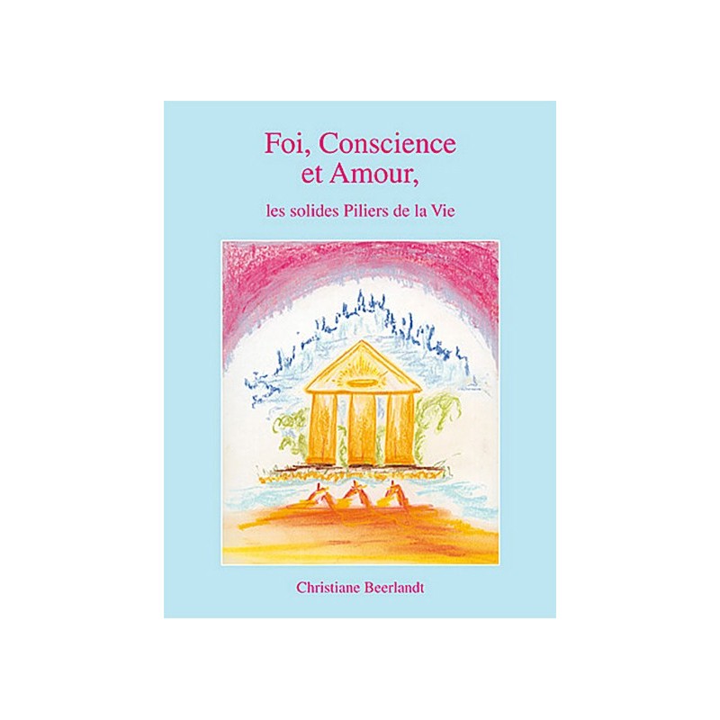 Foi, Conscience et Amour