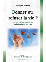 Donner ou refuser la vie ?