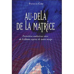 Au-delà de la Matrice