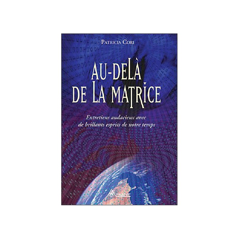 Au-delà de la Matrice