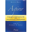 Aspirer - L'émergence de la bonté en Soi par le pouvoir de mots transformateurs