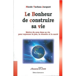 Le bonheur de construire sa vie