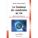 Le bonheur de construire sa vie