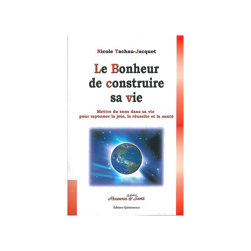 Le bonheur de construire sa vie