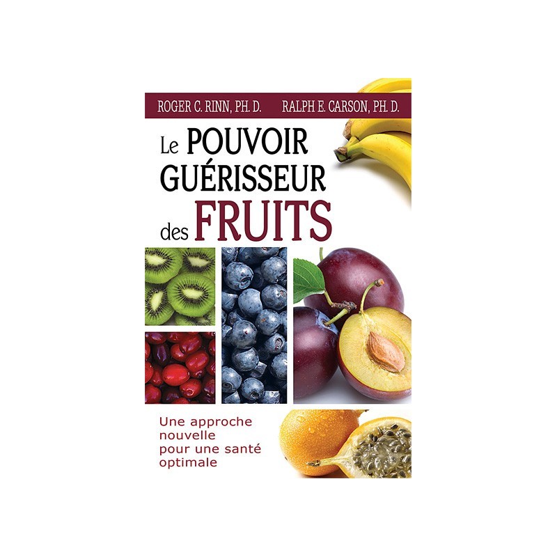 Le pouvoir de guérison des fruits