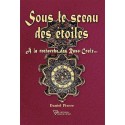 Sous le sceau des étoiles - A la recherche des Rose-Croix