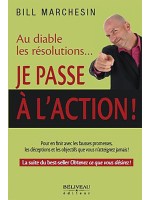 Au diable les résolutions... Je passe à l'action !