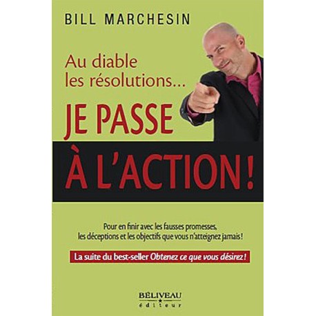 Au diable les résolutions... Je passe à l'action !