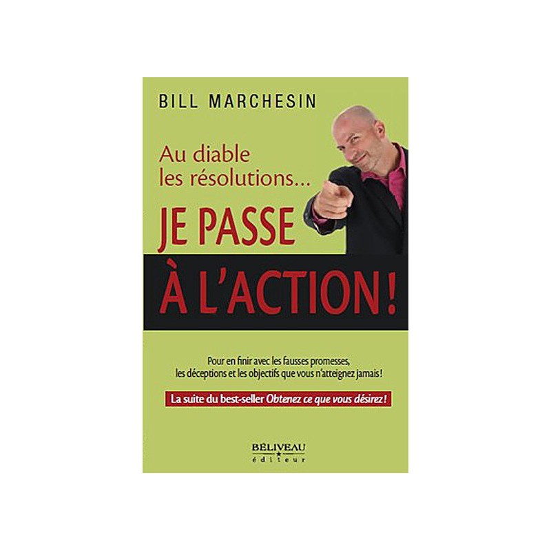 Au diable les résolutions... Je passe à l'action !