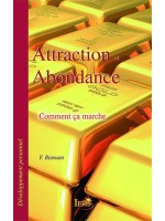 Attraction et abondance - Comment ça marche