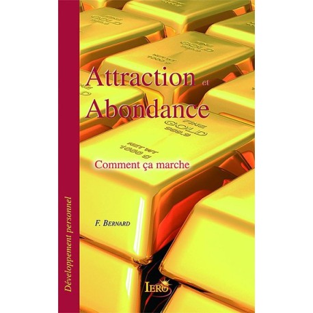 Attraction et abondance - Comment ça marche