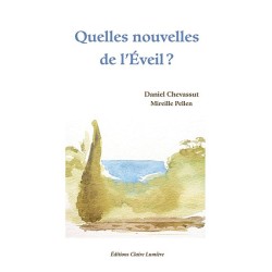 Quelles nouvelles de l'éveil ?