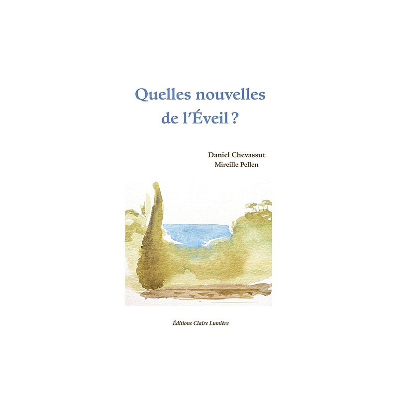 Quelles nouvelles de l'éveil ?